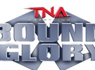 Bound For Glory赛程更新 谁来为TNA而战？（剧透）