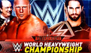 WWE战争之王2015 Brock Lesnar vs Seth Rollins冠军赛 