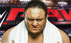 萨摩亚·乔将会《摔角狂热32》后RAW首秀？