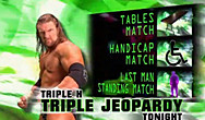 WWE09年 Triple H一晚连续打三场不同规则比赛