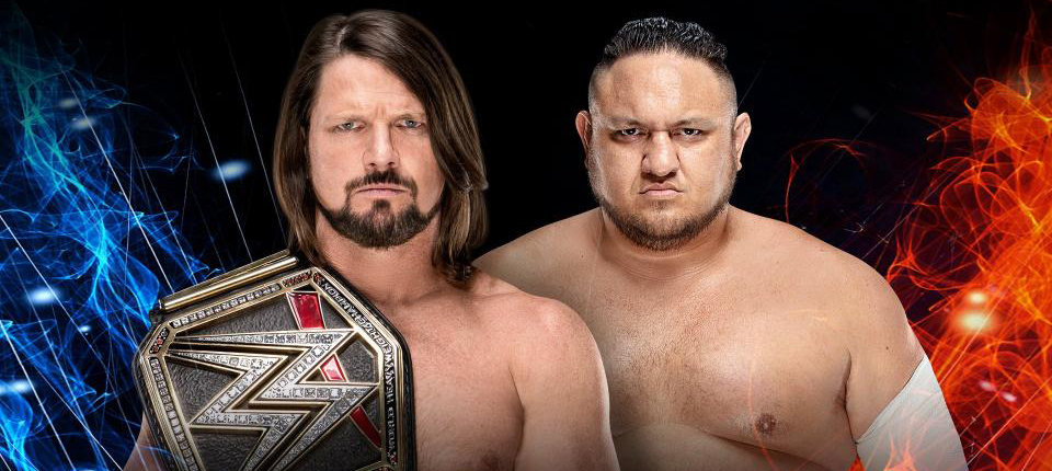 《WWE Super Show-Down》AJ·斯泰尔斯和萨摩亚·乔谁将获胜？